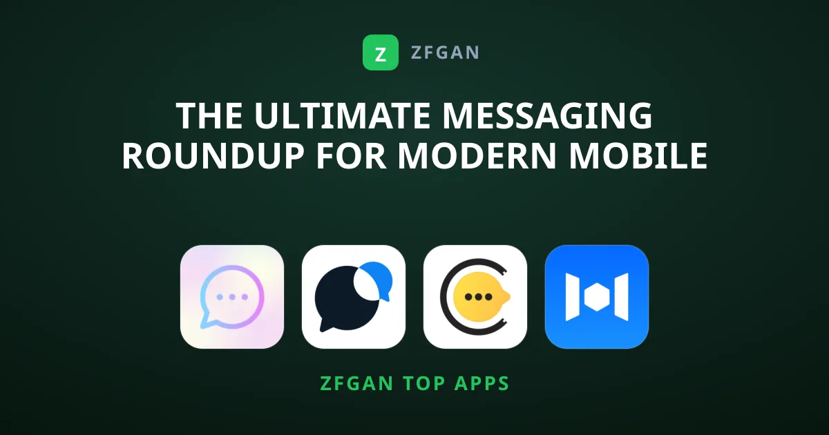 The Ultimate Messaging Roundup for Modern Mobile Users
